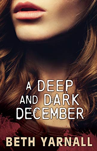 Stock image for A Deep and Dark December: A Paranormal Romantic Suspense Novel for sale by GF Books, Inc.