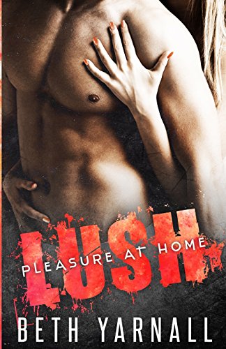 Imagen de archivo de Lush (Pleasure at Home) a la venta por Lucky's Textbooks