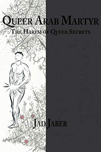 Stock image for Queer Arab Martyr for sale by Books From California