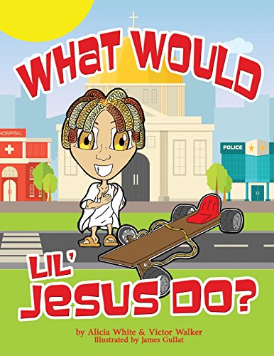 Beispielbild fr What Would Lil' Jesus Do? zum Verkauf von Lucky's Textbooks