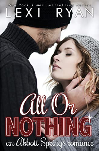 Beispielbild fr All or Nothing: An Abbott Springs Romance zum Verkauf von GF Books, Inc.