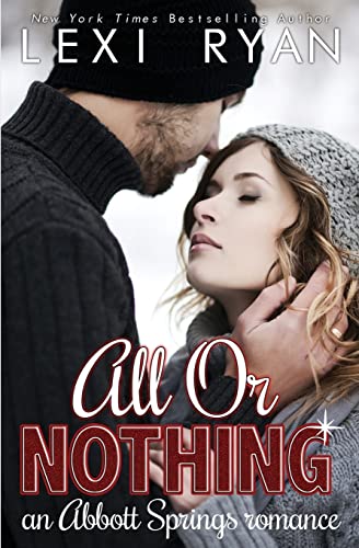 Imagen de archivo de All or Nothing: An Abbott Springs Romance a la venta por Book Deals