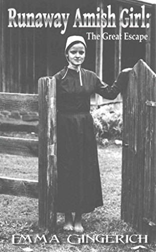 Imagen de archivo de Runaway Amish Girl: The Great Escape a la venta por Irish Booksellers