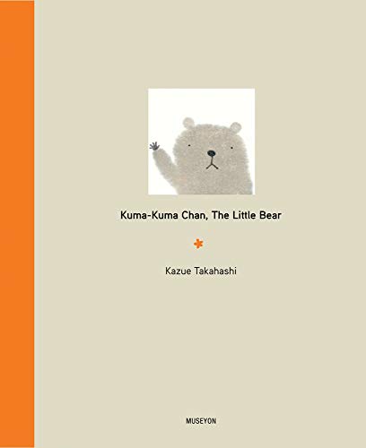 Beispielbild fr Kuma-Kuma Chan, the Little Bear zum Verkauf von Better World Books