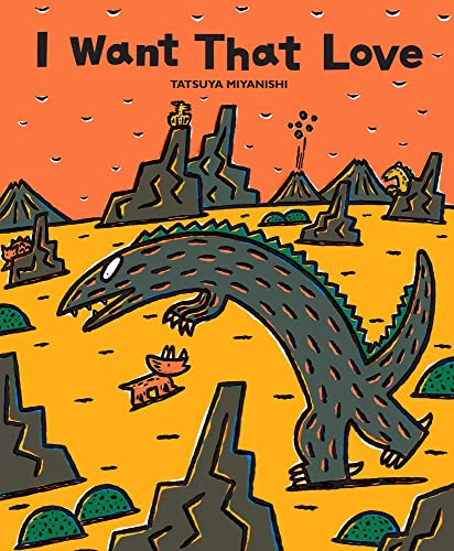 Stock image for I Want That Love Tyrannosaurus for sale by PBShop.store US