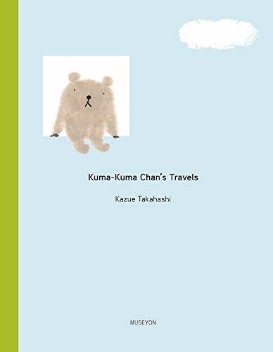 Beispielbild fr Kuma-Kuma Chan's Travels zum Verkauf von Better World Books