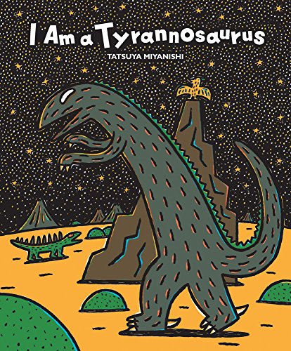 Stock image for I Am a Tyrannosaurus for sale by ThriftBooks-Atlanta