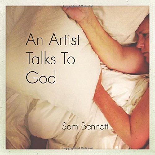 Stock image for An Artist Talks To God for sale by Housing Works Online Bookstore