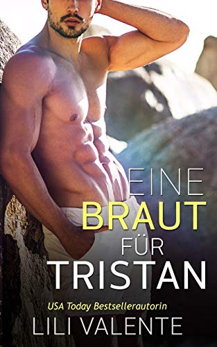 Stock image for Eine Braut fr Tristan: Die Hunter-Brder, Buch 3 for sale by Revaluation Books