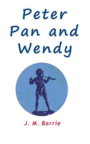 Beispielbild für Barrie, J: Peter Pan and Wendy zum Verkauf von medimops