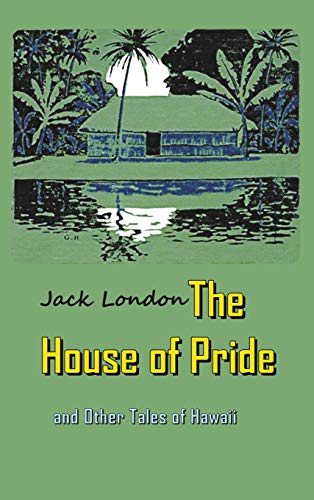 9781940849317: The House of Pride: and Other Tales of Hawaii