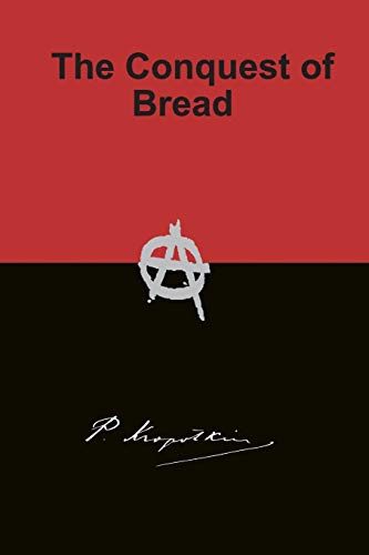 Beispielbild fr The Conquest of Bread zum Verkauf von ThriftBooks-Dallas