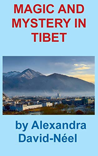 9781940849584: MAGIC AND MYSTERY IN TIBET