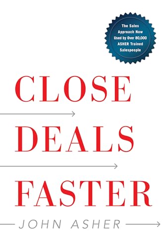 Beispielbild fr Close Deals Faster: The 15 Shortcuts of the Asher Sales Method zum Verkauf von ThriftBooks-Atlanta