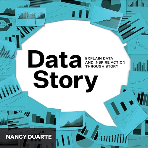Beispielbild fr DataStory: Explain Data and Inspire Action Through Story zum Verkauf von BooksRun
