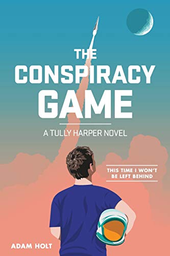 Imagen de archivo de The Conspiracy Game: A Tully Harper Novel (The Tully Harper Series) (Volume 1) a la venta por Wonder Book