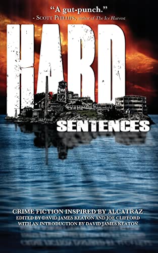 Stock image for Hard Sentences: Crime Fiction Inspired by Alcatraz for sale by SecondSale