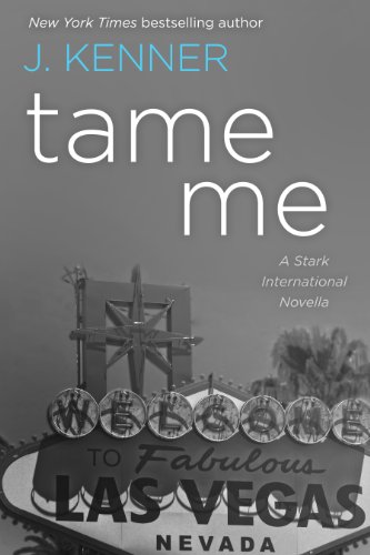 9781940887036: Tame Me: A Stark International Novella (Stark International Security)
