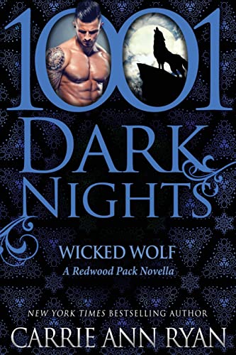 Beispielbild fr Wicked Wolf: A Redwood Pack Novella (1001 Dark Nights) zum Verkauf von BooksRun
