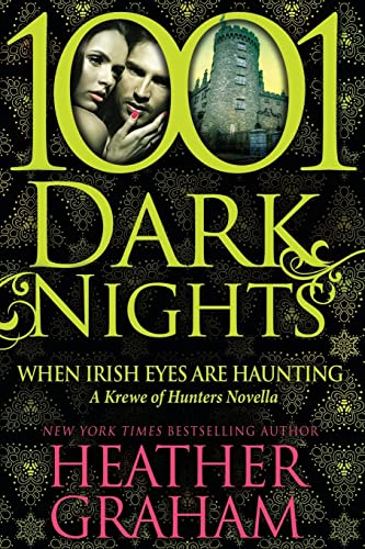 Stock image for When Irish Eyes Are Haunting: A Krewe of Hunters Novella (1001 Dark Nights) for sale by Goodwill