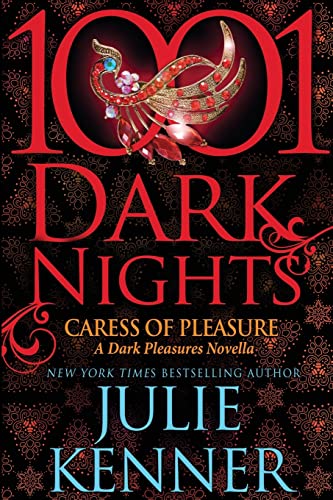 Beispielbild fr Caress of Pleasure: A Dark Pleasures Novella (1001 Dark Nights) zum Verkauf von BooksRun