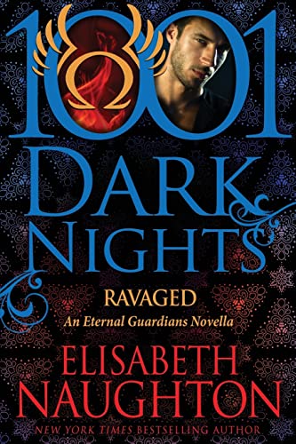 Stock image for Ravaged: An Eternal Guardians Novella (1001 Dark Nights) for sale by HPB-Emerald