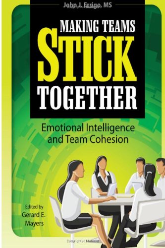 Beispielbild fr Making Teams Stick Together: Emotional Intelligence and Team Cohesion zum Verkauf von Buchpark