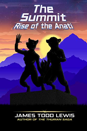 Stock image for The Summit: Rise of the Anati (Thurian Saga) for sale by Revaluation Books