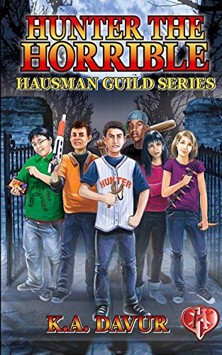 Beispielbild fr Hunter the Horrible: Hausman Guild Novel (The Hausman Guild Series) zum Verkauf von Once Upon A Time Books