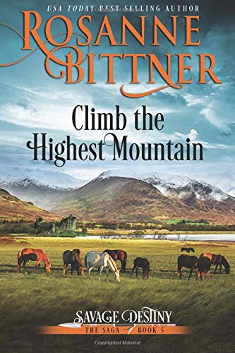 Stock image for Climb the Highest Mountain (Savage Destiny) for sale by BooksRun
