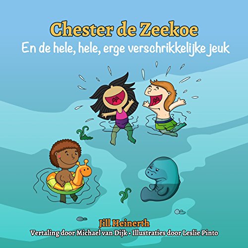 Stock image for Chester de Zeekoe en de hele, hele, erge verschrikkelijke jeuk (Dutch Edition) for sale by Lucky's Textbooks