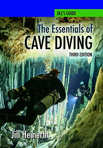 Stock image for The Essentials of Cave Diving - Third Edition for sale by SecondSale