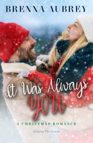 Stock image for It Was Always You: A Friends to Lovers Holiday Romance (Gaming The System) for sale by GF Books, Inc.