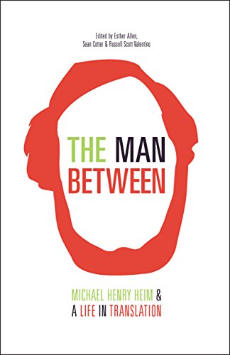 Beispielbild fr The Man Between: Michael Henry Heim & A Life in Translation. zum Verkauf von Henry Hollander, Bookseller