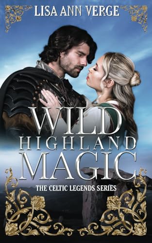 Stock image for Wild Highland Magic (The Celtic Legends Series) for sale by Decluttr