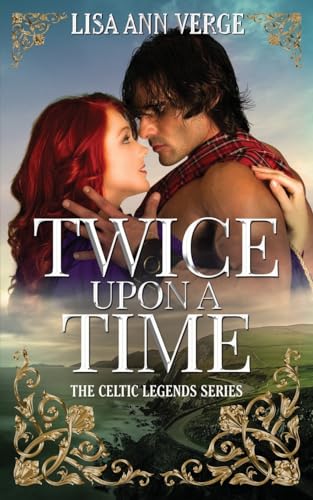 Stock image for Twice Upon A Time (The Celtic Legends Series) for sale by Decluttr