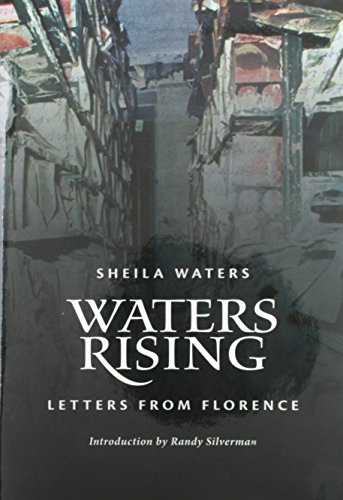 Beispielbild fr Waters Rising: Letters from Florence zum Verkauf von Books Unplugged