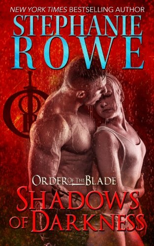 Stock image for Shadows of Darkness (Order of the Blade) for sale by GoldenWavesOfBooks