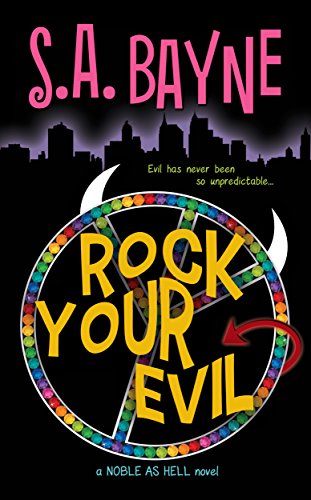 Beispielbild fr Rock Your Evil (Noble as Hell, Band 1) zum Verkauf von Buchpark
