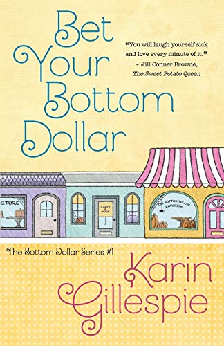 Stock image for Bet Your Bottom Dollar for sale by ThriftBooks-Atlanta