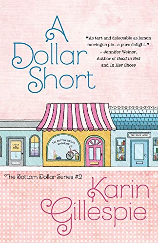 9781940976778: A Dollar Short (The Bottom Dollar Series)