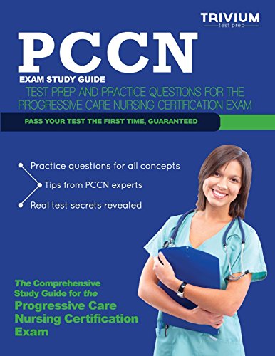Beispielbild fr Pccn Study Guide: Test Review and Practice Test Questions for the Progressive Care Nursing Certification Exam zum Verkauf von ThriftBooks-Dallas