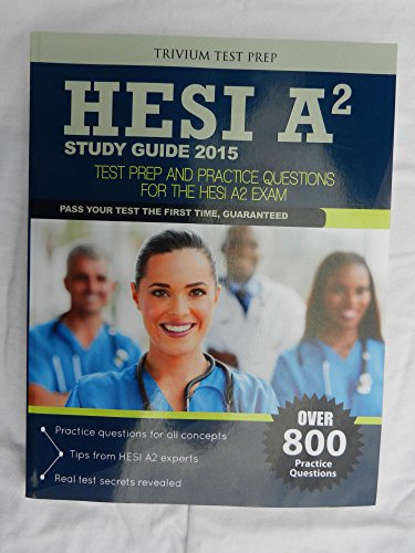 Beispielbild fr HESI A2 Study Guide 2015 : Test Prep and Practice Questions zum Verkauf von Better World Books