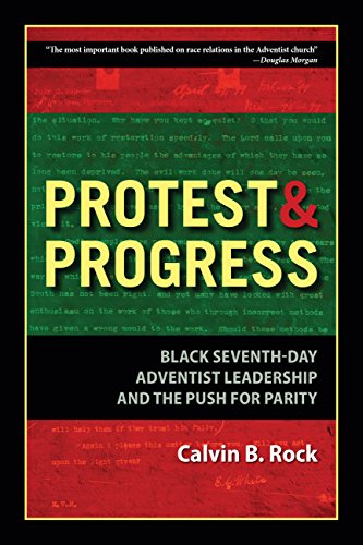 Stock image for Protest and Progress: Black Seventh-day Adventist Leadership and the Push for Parity for sale by Goodwill Southern California