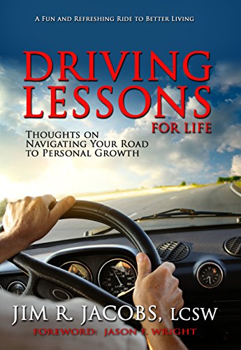 Imagen de archivo de Driving Lessons for Life : Thoughts on Navigating Your Road to Personal Growth a la venta por Better World Books
