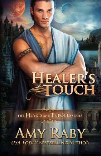 Beispielbild fr Healer's Touch (Hearts and Thrones) zum Verkauf von ThriftBooks-Atlanta