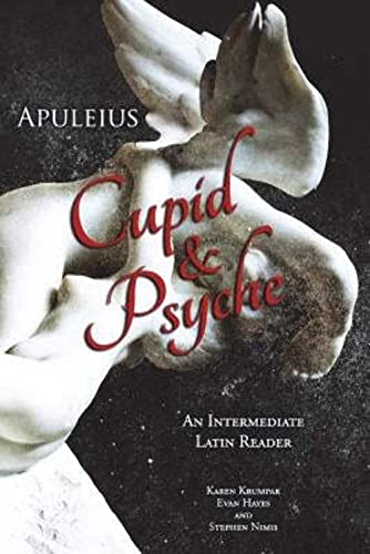 9781940997094: Apuleius' Cupid and Psyche: An Intermediate Latin Reader: Latin Text with Running Vocabulary and Commentary