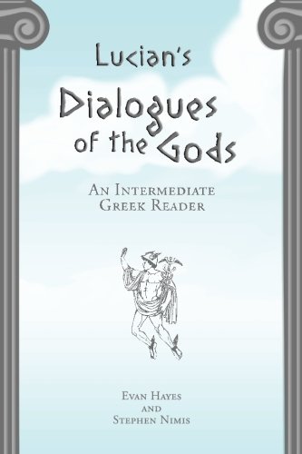 9781940997117: Lucian's Dialogues of the Gods: An Intermediate Greek Reader: Greek Text with Running Vocabulary and Commentary