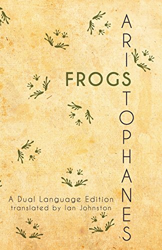 9781940997155: Aristophanes' Frogs: A Dual Language Edition