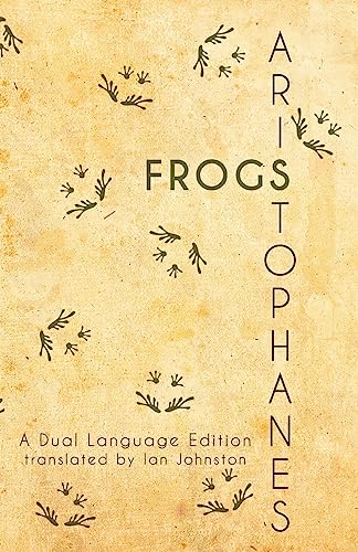 9781940997155: Aristophanes' Frogs: A Dual Language Edition